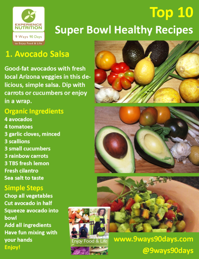 Experience Nutrition: 9 Ways 90 Days: Top 10 Healthy Super Bowl Recipes: 1: Avocado Salsa