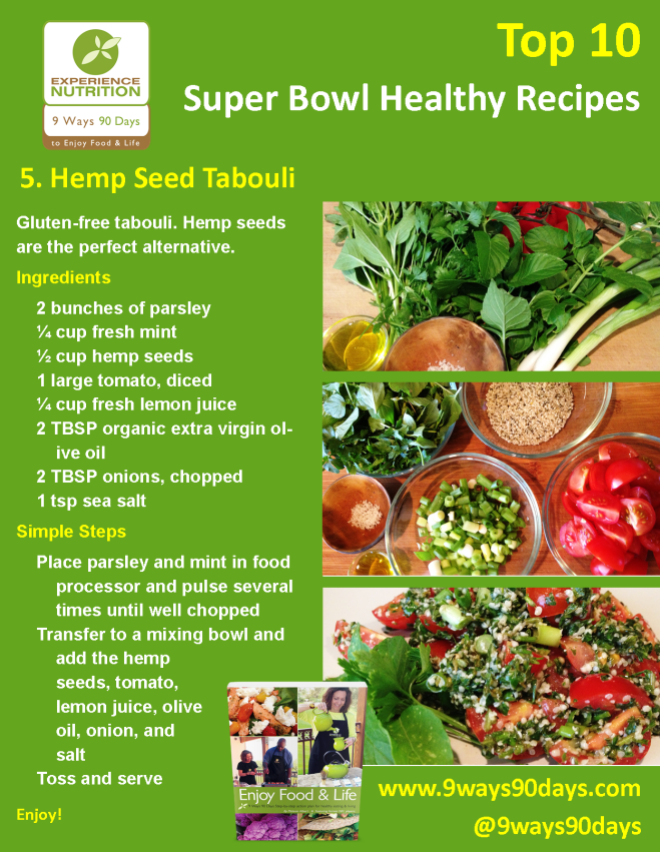 Experience Nutrition: 9 Ways 90 Days: Top 10 Super Bowl Healthy Recipes: 5: Hemp Seed Tabouli